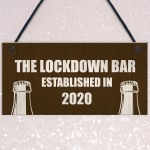 Funny Bar Sign For Garden Man Cave Home Bar Lockdown Quarantine