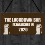 Funny Bar Sign For Garden Man Cave Home Bar Lockdown Quarantine