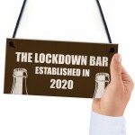 Funny Bar Sign For Garden Man Cave Home Bar Lockdown Quarantine