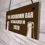 Funny Bar Sign For Garden Man Cave Home Bar Lockdown Quarantine