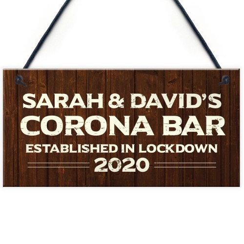 Personalised Quarantine Corona Bar Sign Novelty Man Cave Decor