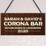 Personalised Quarantine Corona Bar Sign Novelty Man Cave Decor
