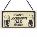 Quarantine Lockdown Bar Personalised Bar Signs Novelty Man Cave