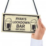 Quarantine Lockdown Bar Personalised Bar Signs Novelty Man Cave