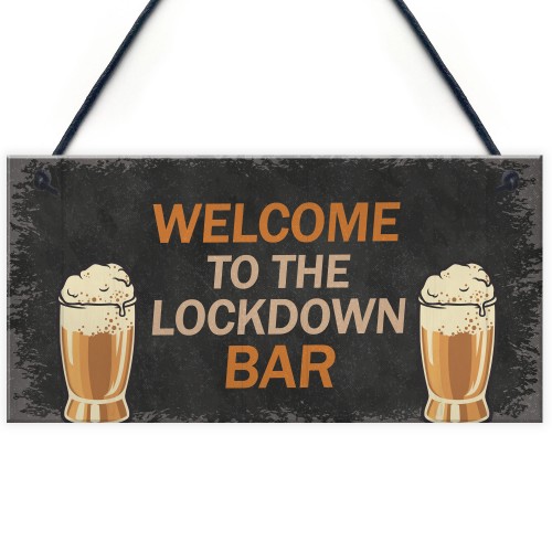 The LOCKDOWN Bar Funny Quarantine Plaques Novelty Home Bar Sign 