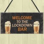 The LOCKDOWN Bar Funny Quarantine Plaques Novelty Home Bar Sign 