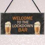 The LOCKDOWN Bar Funny Quarantine Plaques Novelty Home Bar Sign 