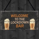 The LOCKDOWN Bar Funny Quarantine Plaques Novelty Home Bar Sign 