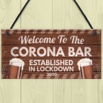 Novelty Corona Bar Sign Funny Quirky Hanging Sign For Home Bar