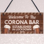 Novelty Corona Bar Sign Funny Quirky Hanging Sign For Home Bar