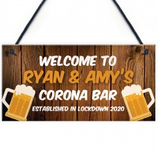 Corona Bar Sign Funny Personalised Garden Sign Lockdown