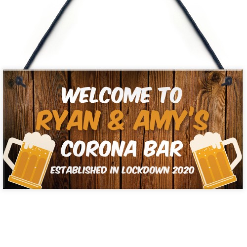 Corona Bar Sign Funny Personalised Garden Sign Lockdown