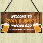 Corona Bar Sign Funny Personalised Garden Sign Lockdown