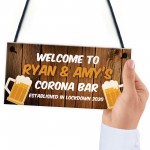 Corona Bar Sign Funny Personalised Garden Sign Lockdown