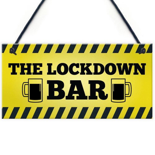 The Lockdown Quarantine Bar Funny Novelty Bar Signs And Plaques 