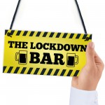 The Lockdown Quarantine Bar Funny Novelty Bar Signs And Plaques 