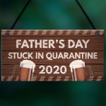 Fathers Day Quarantine Plaque Sign Funny Novelty Gifts For Dad