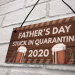 Fathers Day Quarantine Plaque Sign Funny Novelty Gifts For Dad