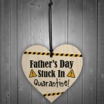 Funny Fathers Day Gift Lockdown Quarantine Gift Wood Heart Joke