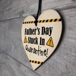 Funny Fathers Day Gift Lockdown Quarantine Gift Wood Heart Joke