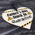 Funny Fathers Day Gift Lockdown Quarantine Gift Wood Heart Joke