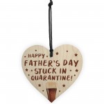 Funny Fathers Day Gift Quarantine Gifts Wooden Heart Dad Gift