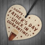 Funny Fathers Day Gift Quarantine Gifts Wooden Heart Dad Gift