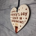 Funny Fathers Day Gift Quarantine Gifts Wooden Heart Dad Gift