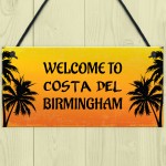 Funny Garden Sign Costa Del Shed Summerhouse Personalised Sign