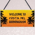 Funny Garden Sign Costa Del Shed Summerhouse Personalised Sign