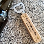 Personalised Birthday Gift For Dad Wood Bottle Opener