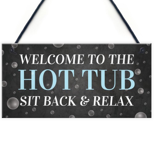 Welcome To The Hot Tub Sign Garden Hanging Plaque Home Decor