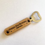 Personalised Birthday Gift Bottle Opener Mum Dad Brother Sister 