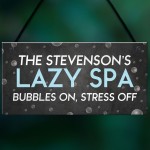 PERSONALISED Hot Tub Sign Lazy Spa Plaque For Garden