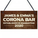 PERSONALISED Corona Bar Sign Quarantine Home Bar Man Cave