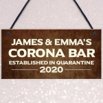PERSONALISED Corona Bar Sign Quarantine Home Bar Man Cave