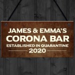 PERSONALISED Corona Bar Sign Quarantine Home Bar Man Cave