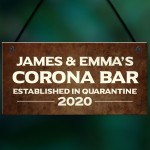 PERSONALISED Corona Bar Sign Quarantine Home Bar Man Cave