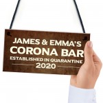 PERSONALISED Corona Bar Sign Quarantine Home Bar Man Cave