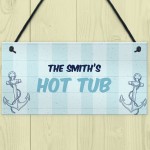 Nautical Theme Hot Tub Sign PERSONALISED Garden Summerhouse