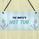 Nautical Theme Hot Tub Sign PERSONALISED Garden Summerhouse