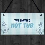 Nautical Theme Hot Tub Sign PERSONALISED Garden Summerhouse