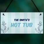 Nautical Theme Hot Tub Sign PERSONALISED Garden Summerhouse