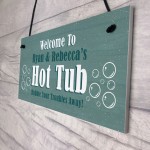 Hot Tub Personalised Plaques Novelty Home Decor Gifts Garden 