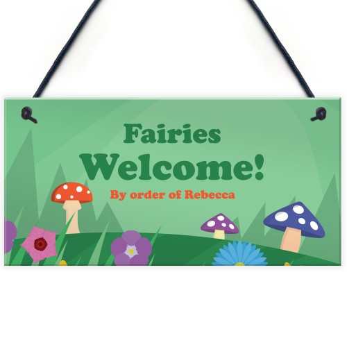 Fairies Welcome Personalised Fairy Garden Sign For Summerhouse