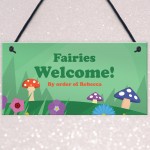 Fairies Welcome Personalised Fairy Garden Sign For Summerhouse