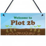 Welcome To Plot Sign PERSONALISED Summerhouse Garden Shed