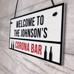 PERSONALISED Corona Bar Sign Home Bar Pub Plaque Quaratine