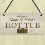 Shabby Chic HOT TUB Sign Personalised Garden Shed Summerhouse