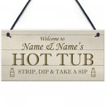 Personalised Hot Tub Sign For Garden Shed Summerhouse Funny